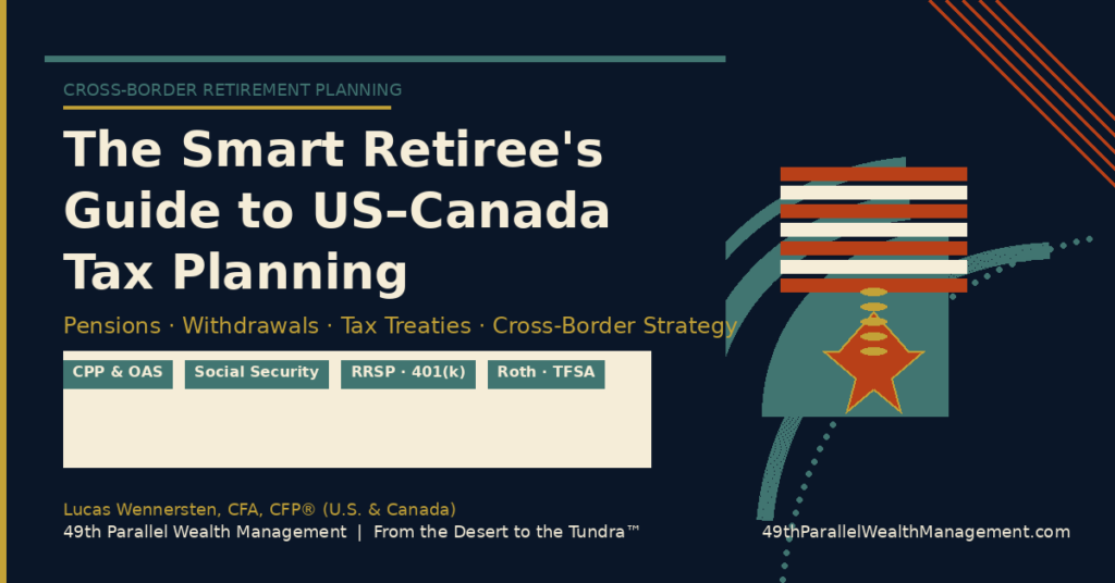 smart retirement planning guide to US-Canada Tax Planning