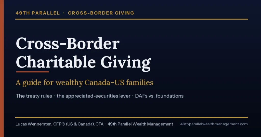 Cross-Border Charitable Giving: A Guide for Wealthy Canada-US Families
